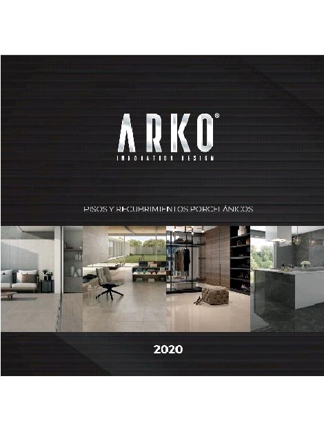 Catálogo Arko 2020 Pisos y Recubrimientos Porcelanicos