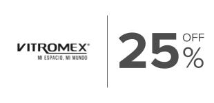 25%,  Descuento en productos de la marca Vitromex